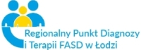 Regionalny Punkt Diagnozy i Terapii FASD w Łodzi